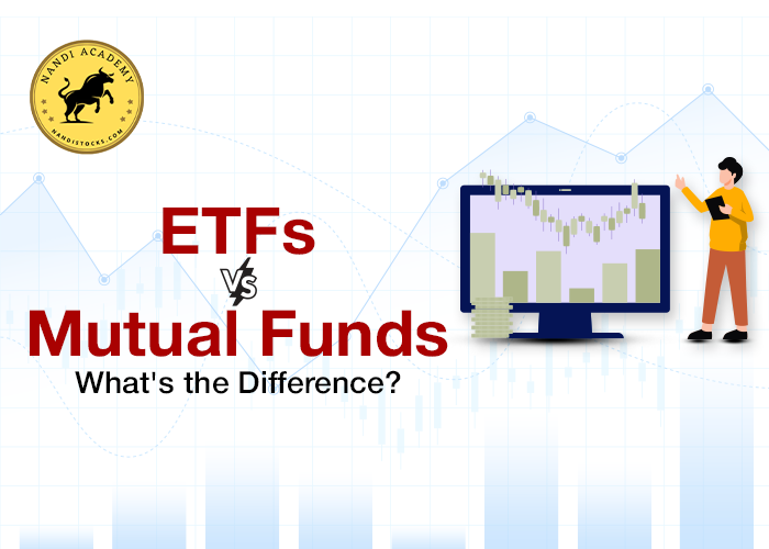 ETFs vs. Mutual Funds – What’s the Difference?